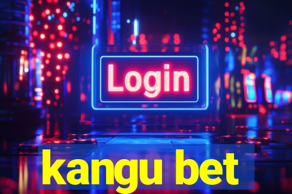 kangu bet